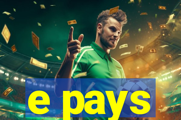 e pays